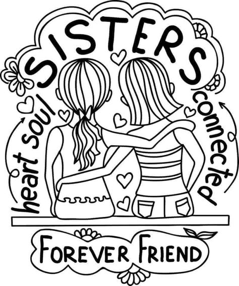 Sisters Day, Sister Love Quotes, Swear Word Coloring Book, Sister Day, Love Articles, Swear Word Coloring, Coloring Pages Inspirational, Words Coloring Book, Sisters Forever