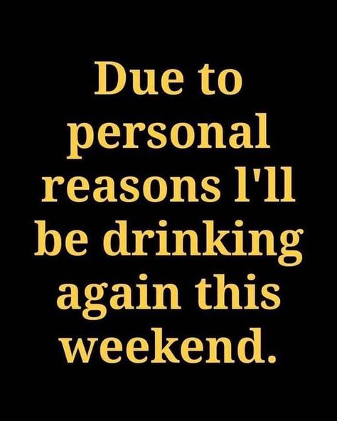 God Who Strengthens Me, Correctional Officer Humor, Epic One Liners, Funny Bar Signs, Drinking Memes, Alcohol Quotes Funny, Funny Drinking Quotes, Twisted Quotes, Hero Quotes