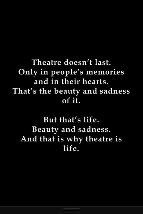 Theatre Theatre Quotes, Theatre Geek, Theater Kid, Theatre Life, Broadway Theatre, Musical Theater, The Theater, The Theatre, Theatre Kid