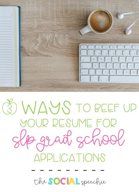 3 Ways to Beef Up Your Resume for Grad School if Your GPA is Not Stellar Speech Therapy Organization, Slp Grad School, Slp Organization, School Resume, Gre Score, Letters Of Recommendation, Personal Statements, One Page Resume Template, First Resume