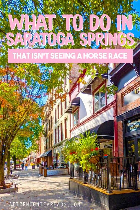 broadway street in saratoga springs new york - trees line the sidewalk with shops and restaurans on the other side. Spring Horse, Tea Reading, Saratoga Springs Ny, Honeymoon Spots, Sea To Shining Sea, Vacation Inspiration, Saratoga Springs, Lake George, Spring Nature