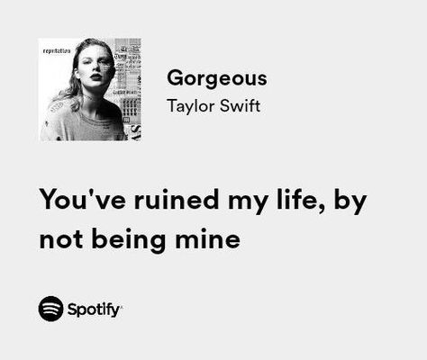 Spotify Widget Taylor Swift, Taylor Swift Lyrics Aesthetic Spotify, Gorgeous Taylor Swift Lyrics Aesthetic, Taylor Swift Lyrics Wallpaper Spotify, Gorgeous Spotify, Gorgeous Taylor Swift Lyrics, Relatable Taylor Swift Lyrics, Spotify Lyrics Taylor Swift, Taylor Swift Gorgeous