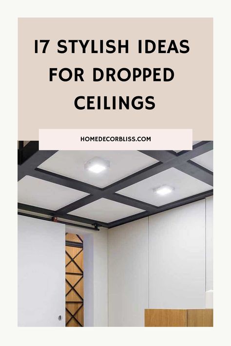 Explore 17 creative and stylish ideas to transform your dropped ceiling into a stunning design feature. From minimalist designs to intricate patterns, discover inspiration to elevate your space. Whether you're looking for modern sophistication or cozy charm, these ideas will help you reimagine your ceilings in a whole new light. Say goodbye to boring ceilings and hello to endless possibilities with these innovative dropped ceiling ideas! Dropped Ceiling Design, Dropped Ceiling Lighting, Floating Ceiling Ideas, Dropped Ceiling Ideas, Diy Suspended Ceiling, Drop Ceiling Design, Wood Drop Ceiling, Drop Ceiling Ideas, Drop Ceiling Alternatives