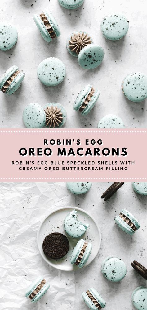 These dainty blue robin's egg oreo macarons are speckled with oreo crumbs and filled with a creamy oreo buttercream #oreo #macarons #oreomacarons #easterdesserts #easterbaking | find the recipe on teakandthyme.com Oreo Macarons, Oreo Macaron, French Macaroon Recipes, Powdered Food Coloring, Oreo Buttercream, Macaroon Cookies, Oreo Flavors, Macaron Flavors, Macaron Cookies