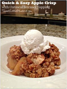 QUICK AND EASY APPLE CRISP with an oatmeal streusel topping. | SweetLittleBluebird.com Oatmeal Streusel Topping, Apple Crisp With Oatmeal, Best Apple Crisp Recipe, Easy Apple Crisp, Best Apple Crisp, Easy Apple Crisp Recipe, Apple Crisp Easy, Crisp Apple, Apple Crisp Recipes