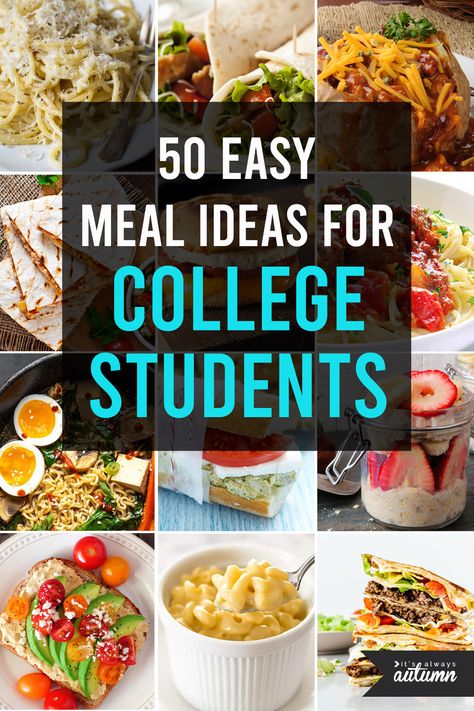 Meal Ideas For College Students, College Student Meals, College Meal Planning, Meals For College Students, Student Meals, College Dinners, Healthy College Meals, College Dinner Recipes, Easy Meals For One