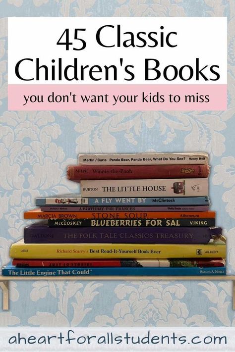 stack of classic kids books on a bookshelf against light blue and white wall paper Classic Children's Books, Books To Read With Your Daughter, Classic Books For Kids, Best Kids Books, Reading To Children, Best Children’s Books, Classic Children’s Books, Classic Kids Books, Best Baby Book