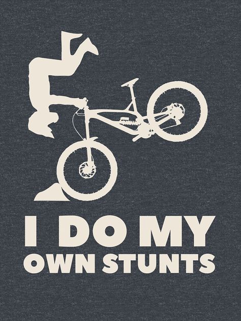 I Do My Own Stunts, Crossing Sign, Biker Quotes, Tshirt Ideas, T B, Cool Logo, For Life, Bike, Concert