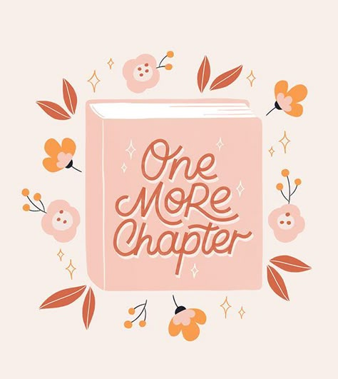 Reading Aesthetic Illustration, Lettering And Illustration, Illustration Quotes Aesthetic, Illustrator Word Design, One More Chapter Wallpaper, Cute Illustration Quotes, Reader Illustration, Illustrated Diary, Quotes Hand Lettering