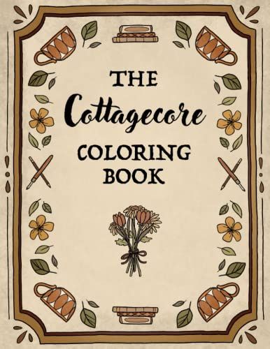 Cottagecore Coloring Pages, Colorful Cottagecore, Cottagecore Books, Adult Colouring Book, Childrens Books Activities, Book Editorial, Cottage Charm, House Book, Coloring Pages Printable