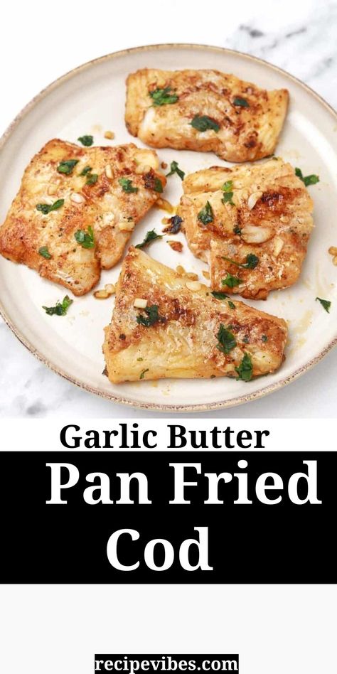 Easy pan fried recipe that's quick and easy. This garlic butter stove top cod is flavorful and delicious. Stove Top Fish Recipes, Stove Top Cod Recipes, Cooking Fish On Stovetop, Pan Fried Haddock, Grilled Cod Recipes, Pan Seared Cod, Baked Cod Fillets, Fried Cod Recipes, How To Cook Cod