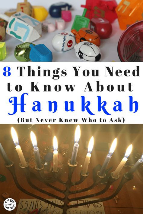 8 Things to Know about Hanukkah but never knew what to ask: dreidels, menorahs, and why Hanukkah is 8 nights. #Hanukkah 8 Days Of Hanukkah Gifts, 8 Days Of Hanukkah, Hannukah For Beginners, Hannukah Decorations Outdoor, Celebrating Hanukkah, What Is Hanukkah For Kids, Hanukkah Recipes For Kids, Hanukkah Celebration, Hannukah Gifts