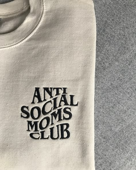 Anti Social Mom's Club Embroidered Sweater Funny Mom Gift - Etsy Crew Neck Sweatshirt Design, Club Merch, Custom Embroidered Sweatshirt, Brand Tshirt, Minimal Shirt Design, Slogan Tshirt, Funny Mom Gifts, Club Sweatshirts, Shirt Design Inspiration