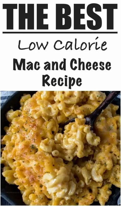 Low Calorie Mac and Cheese Low Fat Mac And Cheese, Low Calorie Mac And Cheese, Recipe Low Calorie, Macaroni Cheese Recipe, Low Calorie Pasta, Mac And Cheese Healthy, 500 Calories Recipes, Baked Mac And Cheese Recipe, Low Calorie Protein