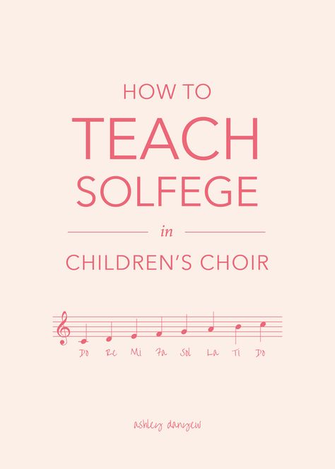 How to Teach Solfege in Children's Choir | Ashley Danyew Teaching Choir, Elementary Choir, Middle School Choir, Elementary Music Class, Middle School Music, Elementary Music Lessons, Solfege, Voice Lesson, Music Lesson Plans