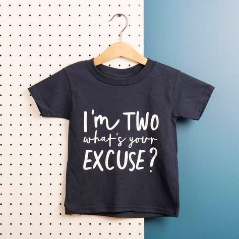 A super cute idea for a two year old's shirt! Cricut Iron On Vinyl, Toddler Humor, Unique Kids, Vinyl Shirts, Cricut Creations, Cricut Projects Vinyl, Tshirt Ideas, Blue Baby, Vinyl Projects