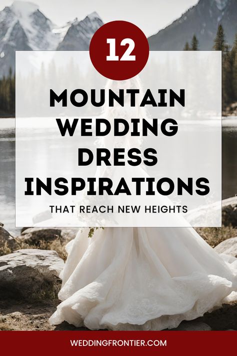 Embark on the adventurous path of mountain weddings with dresses designed to match the majesty of the peaks. These 12 dress ideas seamlessly blend elegance with the wild spirit of the mountains, ensuring you look as breathtaking as the views surrounding you. #MountainBride #AdventurousWeddings #ElevatedElegance #MountainWedding Wedding Dress For The Mountains, Outdoor Mountain Wedding Dress, Wedding Dresses For Mountain Wedding, Mountains Wedding Dress, Wedding Dress For Mountain Wedding, Mountain Wedding Theme Ideas, Wedding Dresses Mountain Wedding, Fall Mountain Wedding Dress, Hiking Wedding Dress