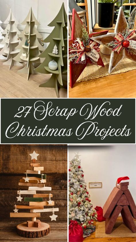 A collage showcasing creative scrap wood Christmas projects, featuring unique tree designs and festive decorations. The mood is cozy and cheerful, highlighting DIY solutions for holiday decor. Text overlay says "27 Scrap Wood Christmas Projects." Diy Easy Wood Projects Simple, Winter Scrap Wood Projects, Scrap Wood Gift Ideas, Small Wooden Gifts Diy Projects, Wood Diy Christmas Gifts, Easy Wood Crafts For Christmas, Diy Wood Holiday Decor, Wood Christmas Presents Diy, Diy Rustic Crafts