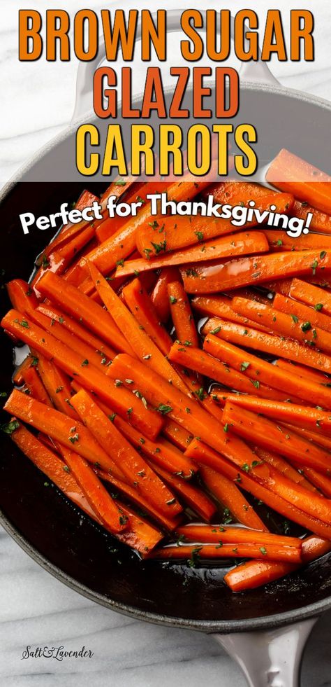 Carrot Side Dish Thanksgiving, Thanksgiving Carrot Recipe, Easy Glazed Carrots, Baked Carrots Recipe, Brown Sugar Roasted Carrots, Brown Sugar Carrots, Carrot Recipes Side Dishes, Brown Sugar Glazed Carrots, Carrot Dishes