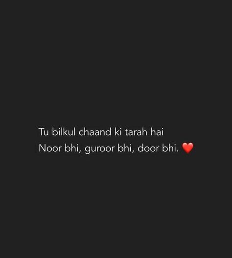 Tareef Shayari For Her Beauty, Chand Pe Shayari, Shayari For Him, Good Times Quotes, Words That Describe Feelings, Just Happy Quotes, Instagram Words, Self Inspirational Quotes, Look Up Quotes