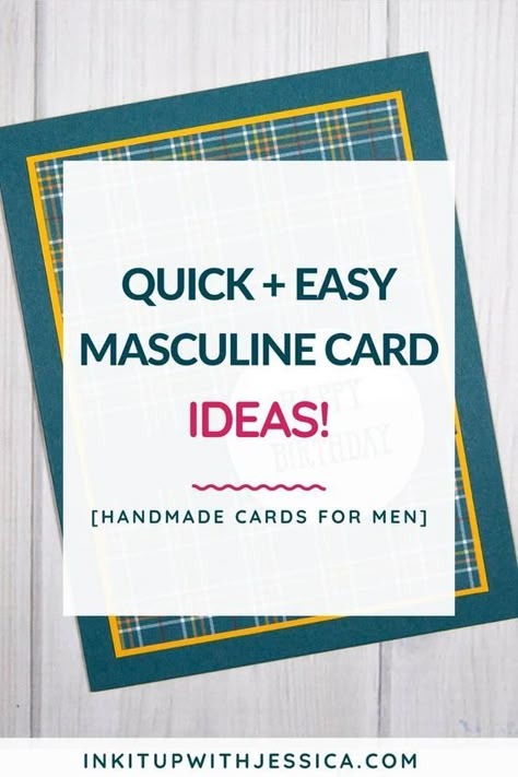 Cards for men can be some of the hardest to make, but that shouldn't be true! I think we make it harder in our heads than it really is. Learn how to make these easy masculine cards with my simple DIY card tutorial! Handmade Male Cards Ideas, Easy Handmade Birthday Cards For Men, Male Birthday Cards Handmade Simple, Easy Male Birthday Cards, Card For Man Birthday, Mens Greeting Cards, Make Birthday Cards For Men, Mens Birthday Cards Ideas, Men’s Cards To Make