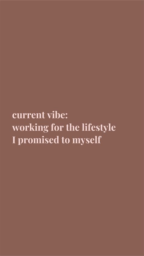 Finding Myself Quotes Aesthetic, I Promised Myself Quotes, Building Myself Up Quotes, Birthday Promise To Myself, Current Vibe Working For The Lifestyle, Working For The Lifestyle I Promised To Myself, I See A Certain Life For Myself, Working For The Life I Promised Myself, Promise To Myself Quotes