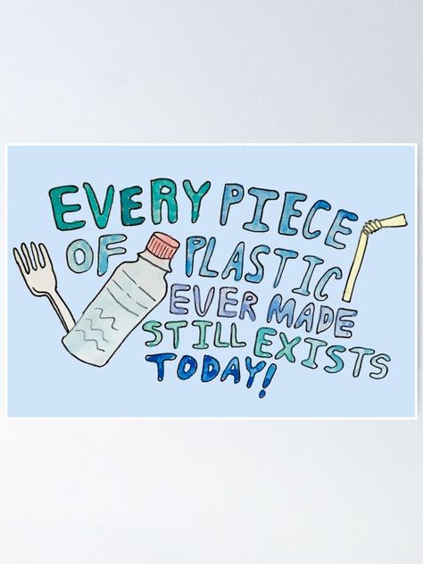 "Plastic Awareness" Poster by millss | Redbubble Anti Plastic Posters, Plastic Awareness Posters, Single Use Plastic Poster, Slogan Writing, Tracker Ideas, Handmade Poster, Beach School, Plastic Alternatives, Bullet Journal Mood Tracker Ideas