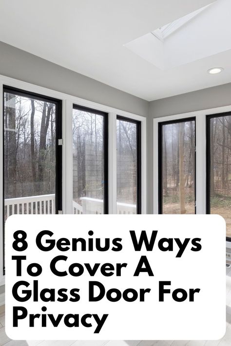 Looking for ways to cover glass doors for privacy? Check out our guide on the 8 best solutions, from curtains to window films, to help you achieve the privacy you need without compromising aesthetics. Sliding Glass Door Window Film, Glass Door Privacy Film, Shower Door Privacy Ideas, Full Glass Door Curtain Ideas, Windows Privacy Ideas, Front Window Privacy Ideas, Shades For Full Glass Door, Front Window Covering Ideas, Folding Windows Patio