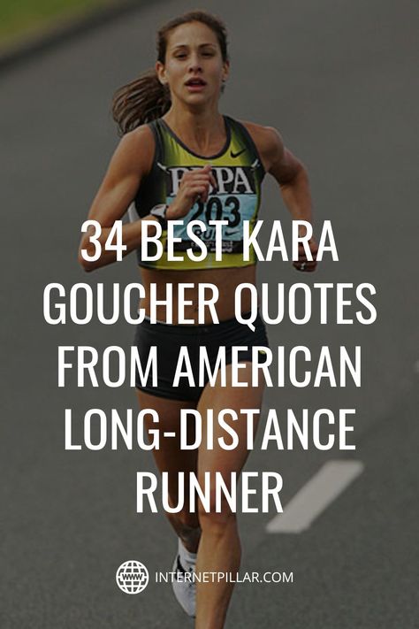 34 Best Kara Goucher Quotes from American Long-Distance Runner - #quotes #bestquotes #dailyquotes #sayings #captions #famousquotes #deepquotes #powerfulquotes #lifequotes #inspiration #motivation #internetpillar Long Distance Running Quotes, Ultra Runner Quotes, Long Distance Running Quotes Motivation, Workouts For Long Distance Runners, Distance Running Quotes, Janis Joplin Quotes, Long Run Quotes, Positive Quotes For Runners, Runners Quotes Motivation