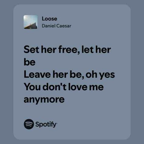 Loose You Dont Love Me, Daniel Caesar, Dont Love Me, Dont Love, Spotify Song, Let It Be, Songs, Art