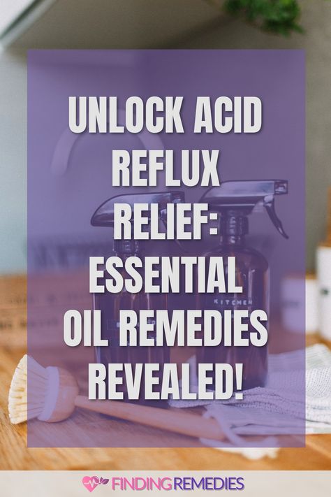 Unlock Acid Reflux Relief: Essential Oil Remedies Revealed! Acid Reflux Essential Oils, Essential Oil Remedies, Coriander Essential Oil, Oils For Relaxation, Acid Reflux Relief, Fennel Essential Oil, Heart Burn Remedy, Reflux Symptoms, Essential Oil Remedy