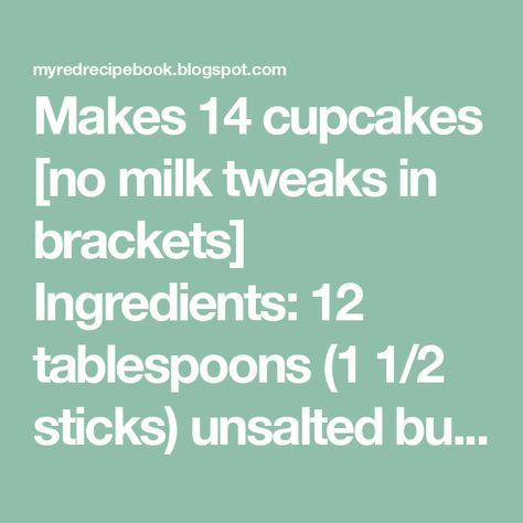 Makes 14 cupcakes [no milk tweaks in brackets] Ingredients: 12 tablespoons (1 1/2 sticks) unsalted butter at room temperature [ use N... German Chocolate Frosting, German Chocolate Cupcakes, Cupcake Pans, Blanched Almonds, Different Cakes, German Chocolate, Cake Icing, Plain Yogurt, Chocolate Frosting