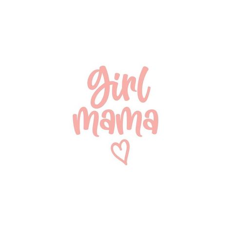 Mama Vision Board, In My Girl Mom Era, Mom And 2 Daughters, 2025 Board, Mommy Quotes, Lovely Quotes, Mom Era, Lovely Quote