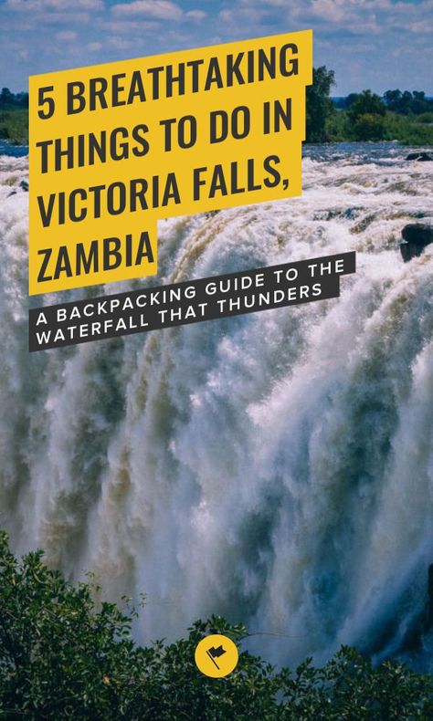 Victoria Falls Zambia, Backpacking Guide, Zambezi River, Africa Destinations, Livingstone, Bungee Jumping, Africa Safari, Victoria Falls, Backpacking Travel