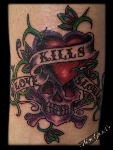 Ed Hardy Love Kills Slowly color - Tattoo by Nina Gaudin of 12th Avenue Tattoo in Nampa, ID Pictures Of Tattoos, Ed Hardy Tattoos, Love Kills Slowly, Don Ed Hardy, Love Kills, Tattoo Love, Traditional Tattoo Art, Heart Flower, Up Tattoos