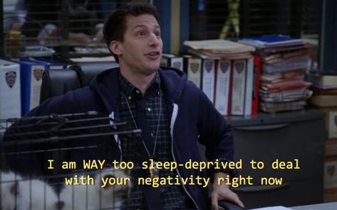 way too sleep deprived to deal with your negativity Screencaps With Subtitles, Jean Valjean, Now Quotes, Night Owls, Sleep Deprived, Brooklyn 99, I Love Cinema, Senior Quotes, Chandler Bing