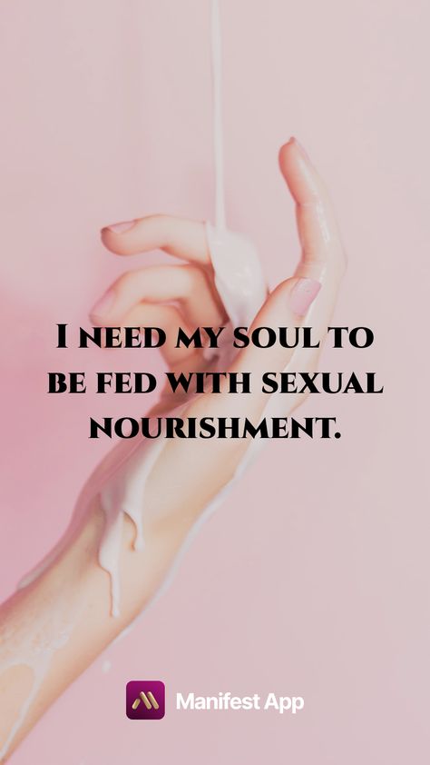 I need my soul to be fed with sexual nourishment. Explore more affirmations in the Manifest app by the link https://manifest.onelink.me/Hs8Z/ec6c0cdc Manifesting The Body You Want, I Am Hot Manifestation, Romance Manifestation Affirmations, Healing Your Sexuality, Affirmation Sexuality, Spiritual Goals, Manifesting Sexuality, Womb Healing, Gemini Season