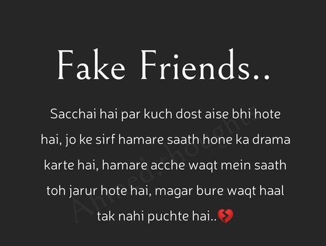 Shayari Heart Touching Friendship, Fake Friendship Shayari, Shayari For Fake Friends, False Friends Quotes, Fake Best Friends, Old Friend Quotes, Selfish People Quotes, Fake Friendship Quotes, Army Nails