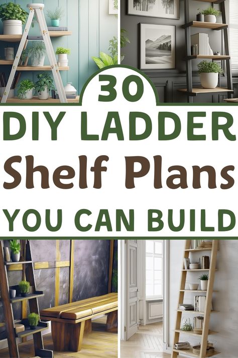 30 DIY Ladder Shelf Plans You Can Build Today Diy Easy Shelf Ideas, Diy Collapsible Shelves, Diy Ladder Shelf, Shelf Plans, Ladder Shelf Diy, Collapsible Shelves, Step Shelves, Easy Shelves, Unique Shelf