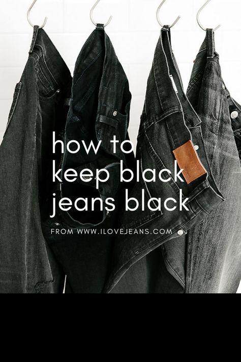 Here's how to keep you're favourite black jeans black. Do this before your first wash for forever black jeans. Natural Fiber Clothing, Machines Fabric, Classic Black Dress, Types Of Jeans, Denim Outfits, Jean Top, How To Dye Fabric, White Shirts, Work Attire