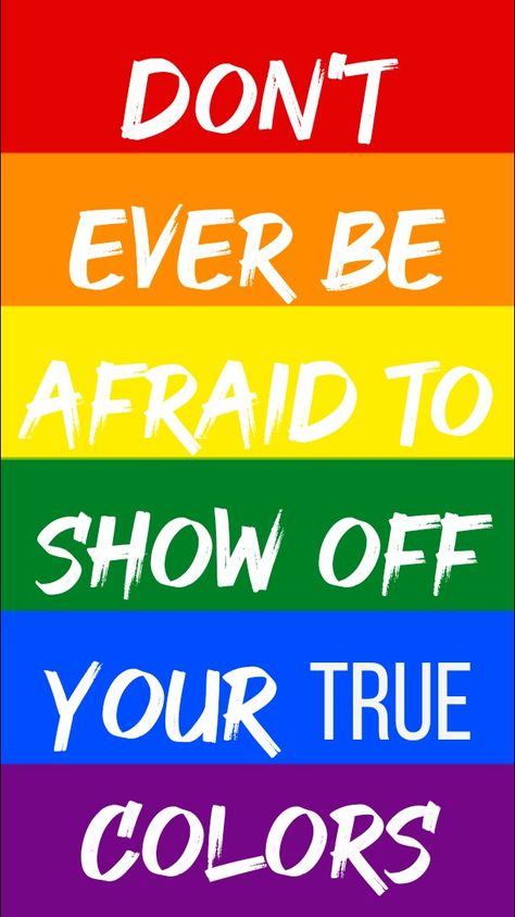 Coming Out Day Quotes, Pride Acceptance Quotes, New Pride Flag, Be Who You Are For Your Pride, No Judgement Quotes, Queer Affirmations, Lgbtq Slogan, Pride Signs, Lgbt Pride Quotes