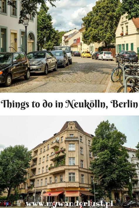 13 Great Things to Do in Neukölln, Berlin West Berlin, Busy Street, Berlin Wall, Rooftop Bar, Germany Travel, Public Transport, The Locals, Great Places, Perfect Place