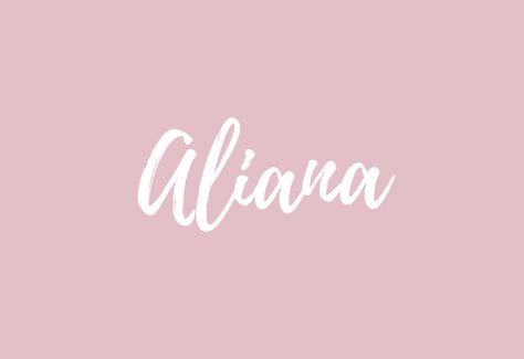 Aliana Baby Name Meaning, Sweet Baby Names, Meaningful Names, Hebrew Names, Pretty Names, Is A Girl, Baby Names And Meanings, Name Meaning