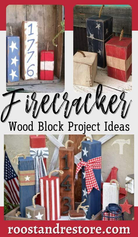 Patriotic Wood Crafts Diy, Wood Block Firecrackers, Patriotic Blocks Diy, Scrap 4x4 Projects Diy, Diy Firecracker Decor, Snap Crackle Pop 4th Of July, Diy Firecracker Decorations, Crafts With 4x4 Scraps, 4x4 Diy Projects