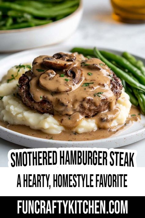 Smothered Hamburger Steak - FunCraftyKitchen Salsbury Steak Recipe Mushroom Gravy, Mushroom Soup Hamburger Recipes, Cream Of Mushroom Hamburger Steak, Mashed Potatoes And Hamburger Recipe, Hamburger Steak With Cream Of Mushroom Soup, Hamburger With Cream Of Mushroom Soup, Hamburger Cream Of Mushroom Recipes, Smothered Hamburgers, Hamburger Patty Meals