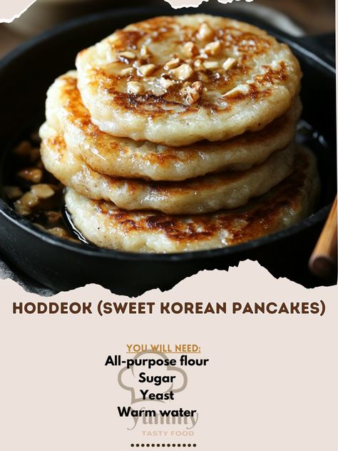 🥞 "Indulge in Hoddeok—sweet Korean pancakes filled with a gooey, caramelized center that's pure delight! 🍯🥞 #Hoddeok #KoreanDessert" Hoddeok (Sweet Korean Pancakes) Ingredients: All-purpose flour (2 cups) Sugar (1/4 cup) Yeast (1 tsp) Warm water (1 cup) Brown sugar (1/2 cup) Cinnamon (1 tsp) Walnuts (1/4 cup, chopped) Vegetable oil (for frying) Instructions: Mix flour, sugar, and yeast in a bowl. Add warm water and knead into a dough. Let rise for 1 hour. Combine brown sugar, cinnamon, an... Korean Pancake, Korean Dessert, Pancakes Ingredients, Frying Oil, Vegetable Oil, A Bowl, 2 Cups, Purpose Flour, 1 Cup