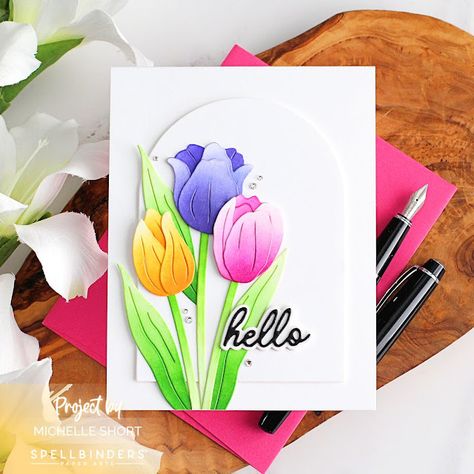 Simon Hurley, Tulips Card, Greeting Card Inspiration, Tulip Garden, Leaf Designs, Hello Project, Tulips Garden, Spellbinders Cards, Teacher Cards