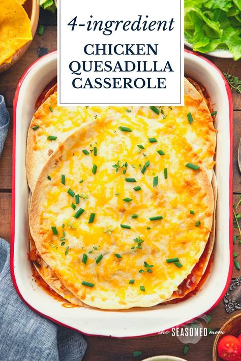 This 4-ingredient chicken quesadilla casserole comes together in just 5 minutes -- no prep work necessary! It's the ultimate family-friendly dinner to make your busy weeknights just a little bit easier. Chicken Quesadilla Casserole, Quesadilla Casserole, Chicken Quesadilla Recipe, Seasoning And Spice, Family Friendly Dinners, Dinners To Make, Low Carb Tortillas, Chicken Quesadillas, Sauteed Veggies