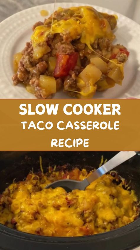 Slow Cooker Taco Casserole Recipe Crock Pot Taco Casserole, Taco Casserole Crockpot, Crock Pot Taco Casserole Recipes, Crockpot Taco Casserole, Taco Potatoes Casserole Crockpot, Crockpot Taco Potato Casserole, Crockpot Tortilla Soup, Crockpot Taco Hashbrown Casserole, Taco Crockpot Hashbrown Casserole