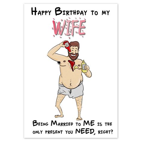 Funny Wife Birthday Card - The Only Present You Need Birthday Card For Wife Handmade, Funny Birthday Wishes For Wife, Funny Bday Cards, Happy Birthday Wife, Birthday Wishes For Wife, Funny Wife, Happy Birthday Card Funny, Birthday Card For Her, Wife Humor